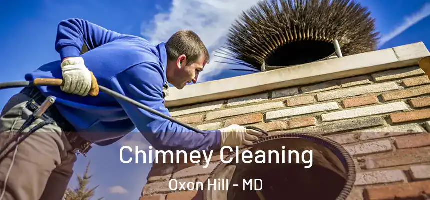  Chimney Cleaning Oxon Hill - MD